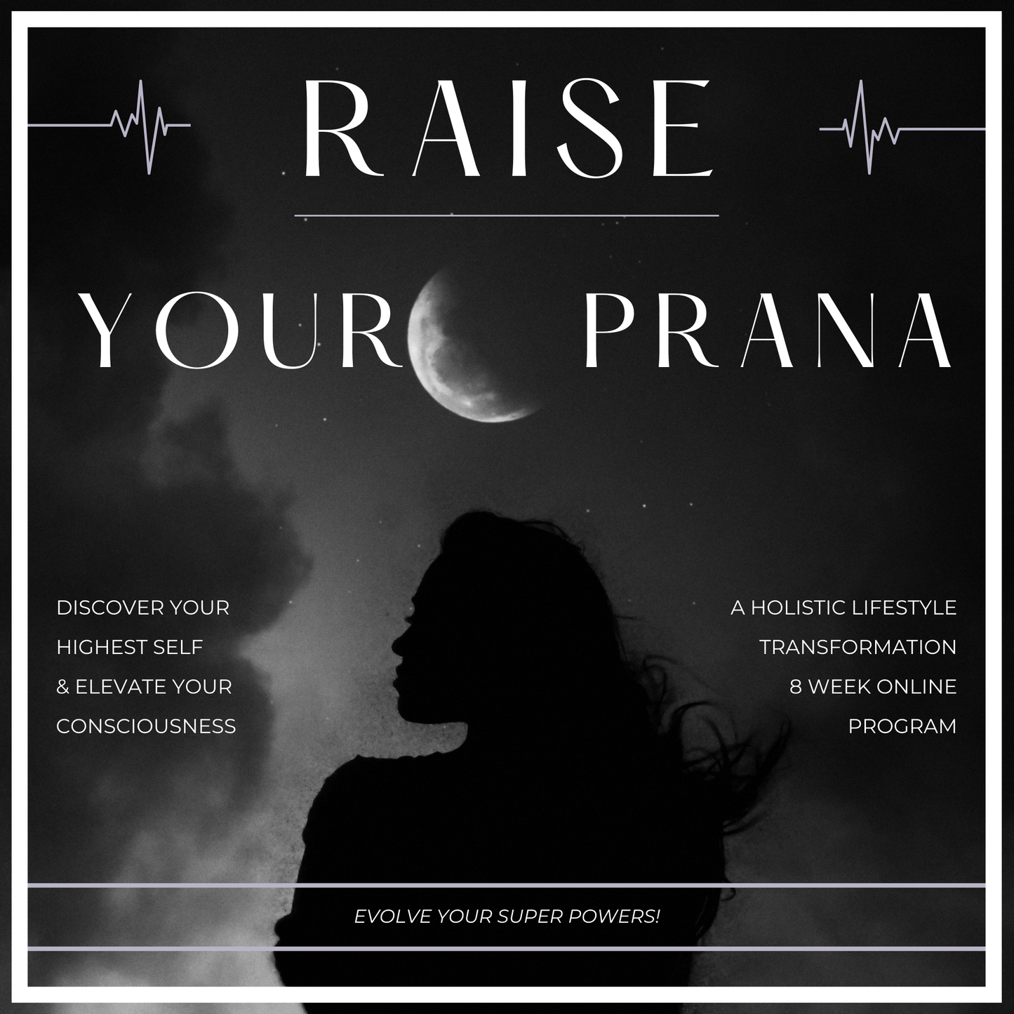 Raise Your PRANA Holistic Lifestyle Transformation 8 Week Online Program